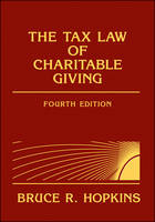 The Tax Law of Charitable Giving - Bruce R. Hopkins