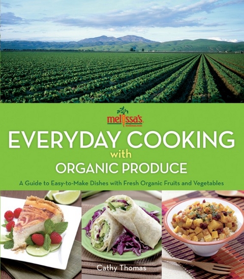 Melissa's Everyday Cooking with Organic Produce - Cathy Thomas