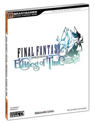 Final Fantasy Crystal Chronicles: Echoes of Time Official Strategy Guide -  BradyGames, Jennifer Sims