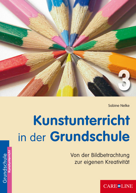 Kunstunterricht in der Grundschule 3 - Andrea Peschel