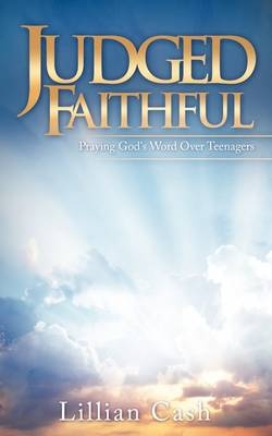 Judged Faithful - Lillian Cash