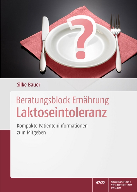 Beratungsblock Ernährung: Laktoseintoleranz - Silke Bauer
