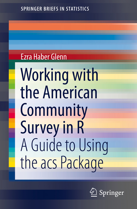 Working with the American Community Survey in R - Ezra Haber Glenn