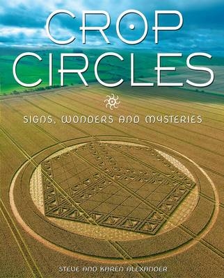 Crop Circles - Steve Alexander, Karen Alexander