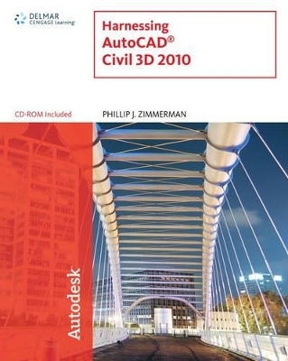 Harnessing AutoCAD Civil 3D 2010 - Philip J. Zimmerman
