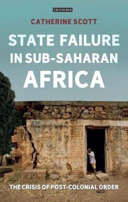 State Failure in Sub-Saharan Africa -  Catherine Scott
