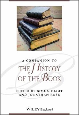 A Companion to the History of the Book - 