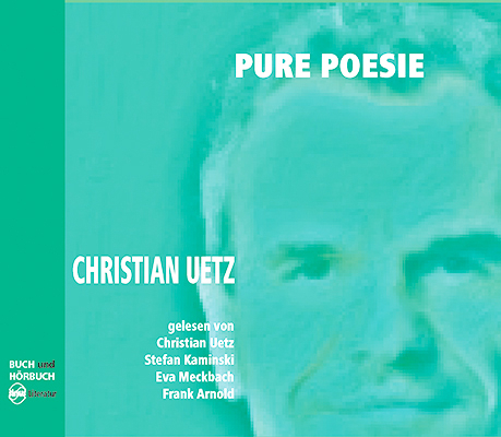 PURE POESIE - Christian Uetz