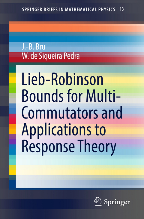 Lieb-Robinson Bounds for Multi-Commutators and Applications to Response Theory - J.-B. Bru, W. de Siqueira Pedra