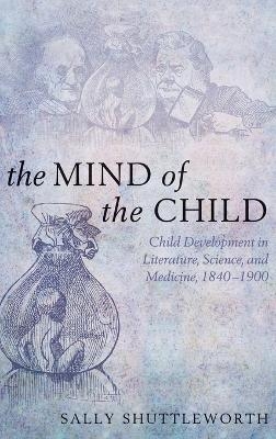 The Mind of the Child - Sally Shuttleworth