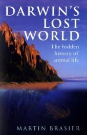Darwin's Lost World: Hidden History Of Animal Life - Martin Brasier