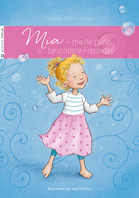 Mia - meine ganz besondere Freundin - Dagmar Eiken-Lüchau