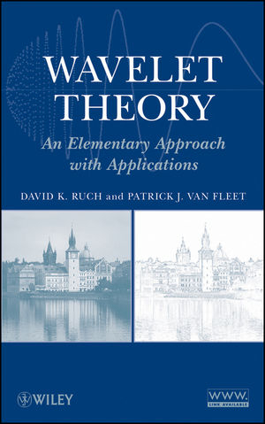 Wavelet Theory - David K. Ruch, Patrick J. Van Fleet