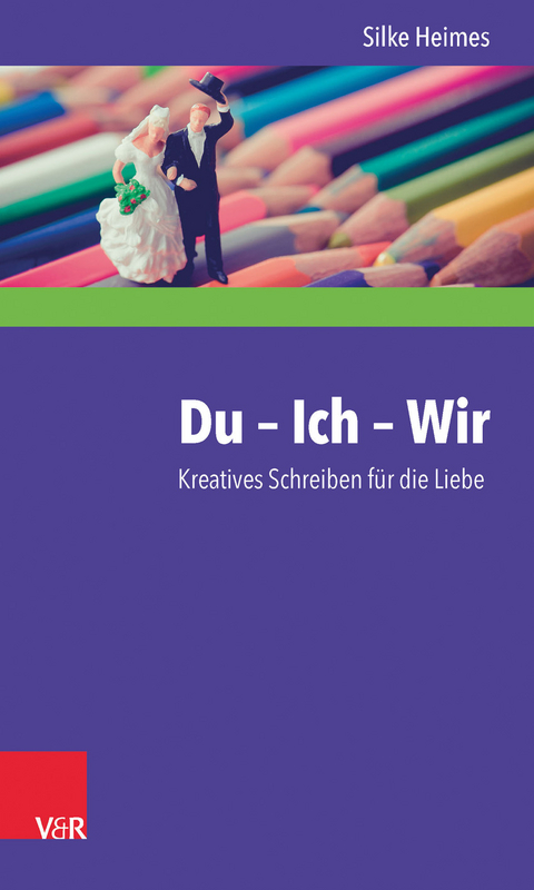 Du – Ich – Wir - Silke Heimes