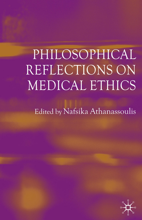 Philosophical Reflections on Medical Ethics - 