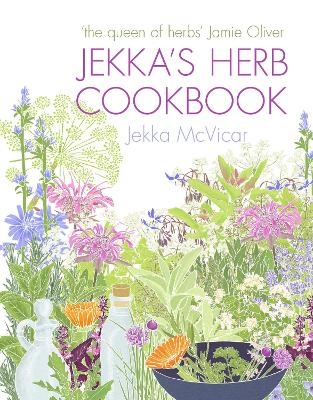 Jekka's Herb Cookbook - Jekka McVicar