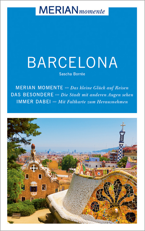 MERIAN momente Reiseführer Barcelona - Sascha Borrée