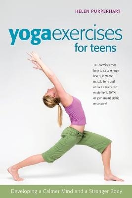 Yoga Exercises for Teens - Helen Purperhart