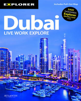 Dubai Complete Resident's Guide -  Explorer Publishing and Distribution
