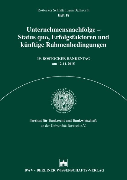 Unternehmensnachfolge - Status quo, Erfolgsfaktoren und künftige Rahmenbedingungen - 