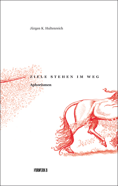 Ziele stehen im Weg - Jürgen K. Hultenreich