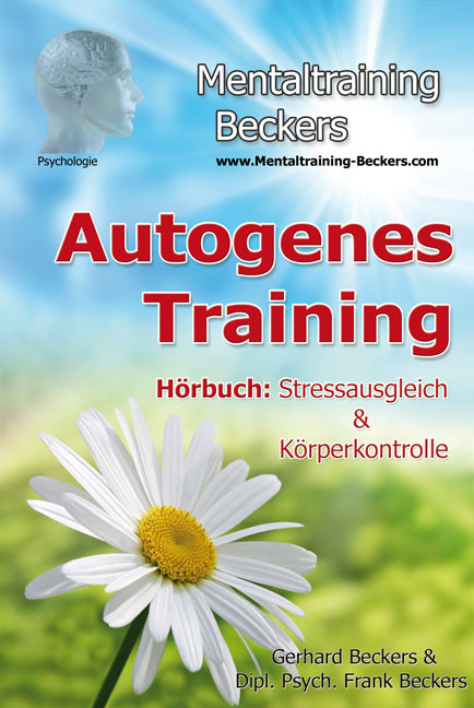 Autogenes Training - Frank Beckers, Gerhard Beckers