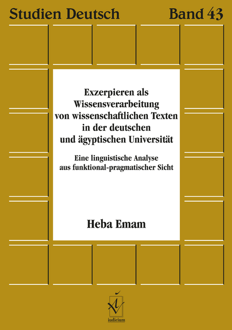 Exzerpieren als Wissensverarbeitung von wissenschaftlichen Texten in der deutschen und ägyptischen Universität - Heba Emam