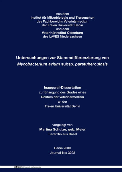 Untersuchungen zur Stammdifferenzierung von Mycobacterium avium subsp. paratuberculosis - Martina Schulze