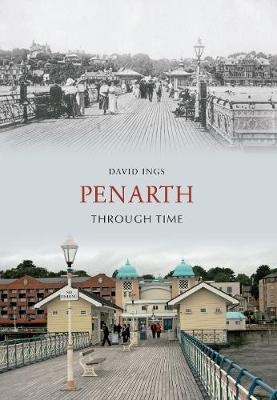 Penarth Through Time - David Ings