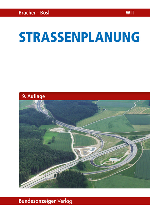 Straßenplanung - Andreas Bracher, Bernhard Bösl