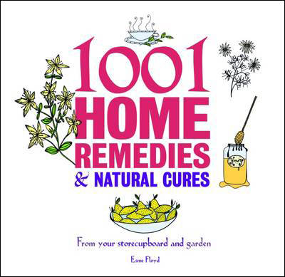 1001 Little Home Remedies - Esme Floyd-Hall