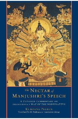 The Nectar of Manjushri's Speech - Kunzang Pelden