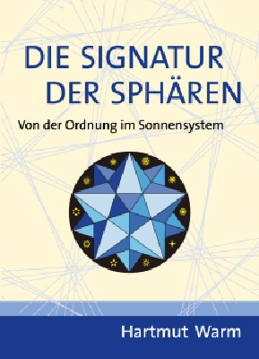 Die Signatur der Sphären - Hartmut Warm