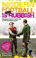 Modern Football is Still Rubbish - Nick Davidson, Shaun Hunt