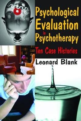 Psychological Evaluation in Psychotherapy - Leonard Blank