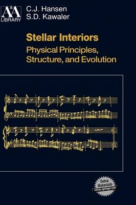 Stellar Interiors: the Physical Principles - Carl J. Hansen, Steven D. Kawaler