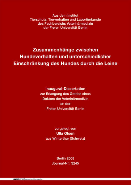 Zusammenhänge zwischen Hundeverhalten und unterschiedlicher Einschränkung des Hundes durch die Leine - Ulla Olsen