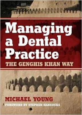 Managing a Dental Practice - Michael R. Young