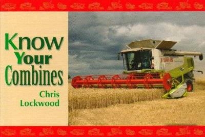 Know Your Combines - Chris Lockwood