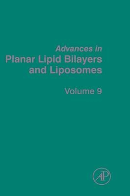 Advances in Planar Lipid Bilayers and Liposomes - 