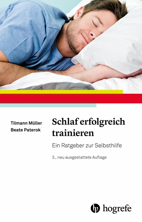 Schlaf erfolgreich trainieren - Tilmann Müller, Beate Paterok