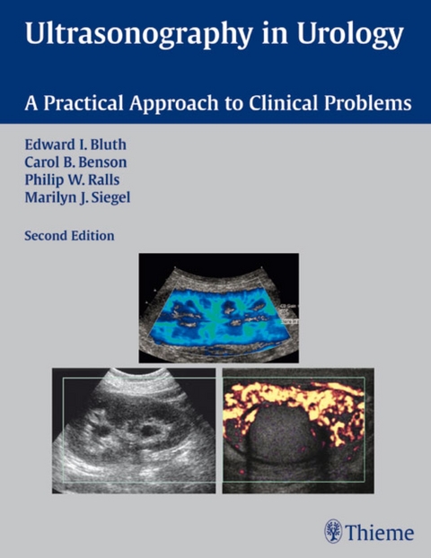 Ultrasonography in Urology - Edward I. Bluth, Carol B. Benson