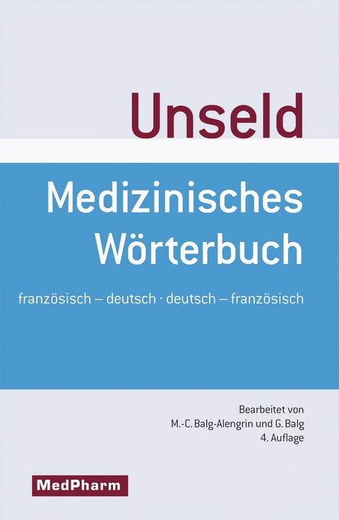 Medizinisches Wörterbuch | Dictionnaire medical - 