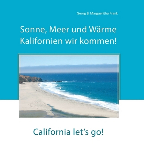 Sonne, Meer und Wärme - Georg und Margueritha Frank