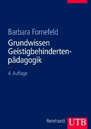 Grundwissen Geistigbehindertenpädagogik - Barbara Fornefeld