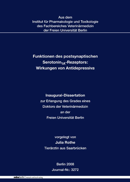 Funktionen des postsynaptischen Serotonin1A-Rezeptors: Wirkungen von Antidepressiva - Julia Rothe