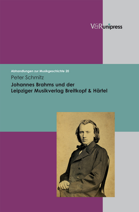 Johannes Brahms und der Leipziger Musikverlag Breitkopf & Härtel - Peter Schmitz