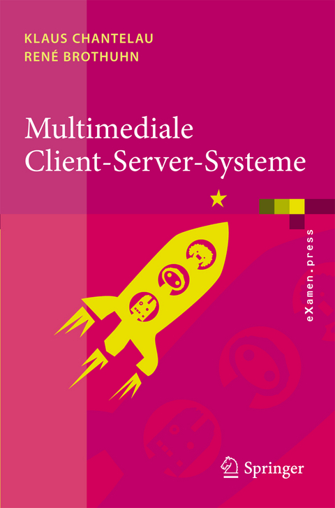 Multimediale Client-Server-Systeme - Klaus Chantelau, René Brothuhn