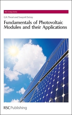 Fundamentals of Photovoltaic Modules and their Applications - Gopal Nath Tiwari, Swapnil Dubey