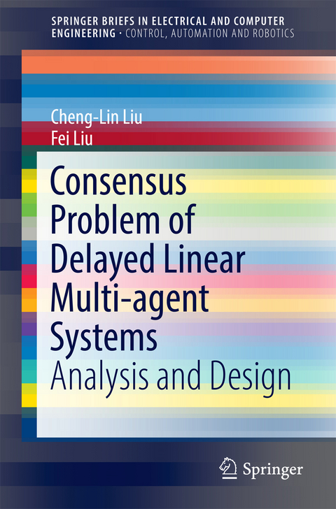 Consensus Problem of Delayed Linear Multi-agent Systems - Cheng-Lin Liu, Fei Liu